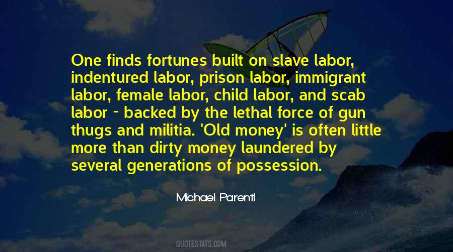 Slave Labor Quotes #1342030