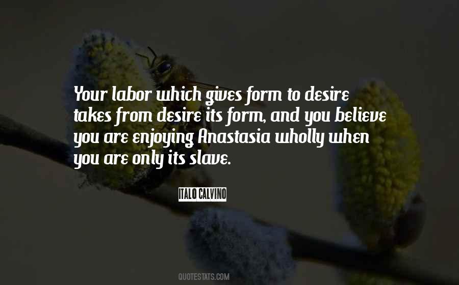 Slave Labor Quotes #1822413