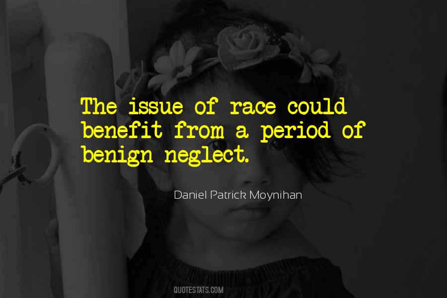 Benign Neglect Quotes #1089281