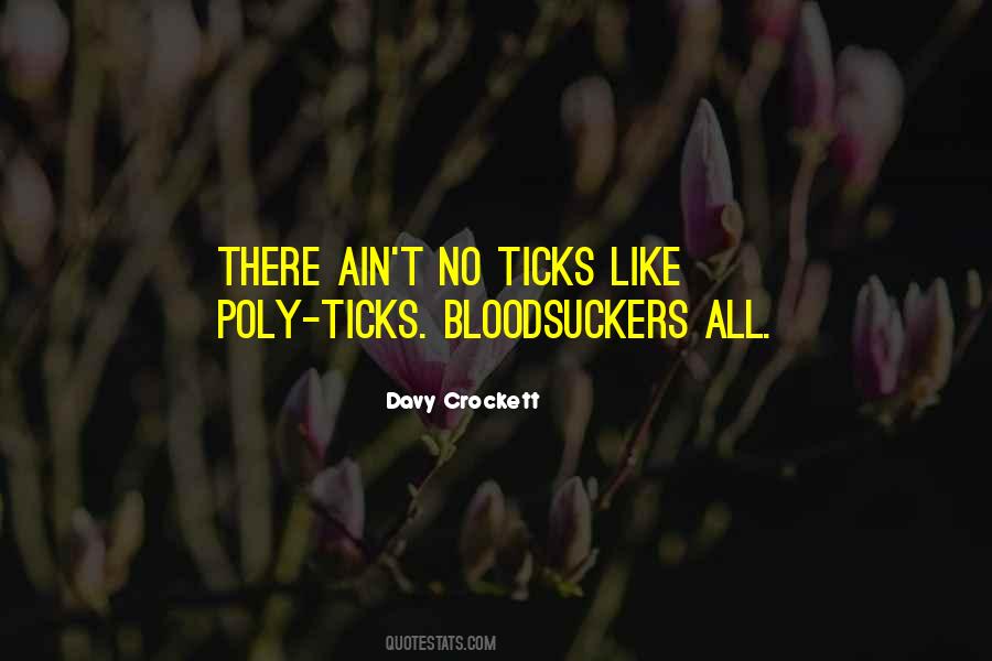 Quotes About Bloodsuckers #621831