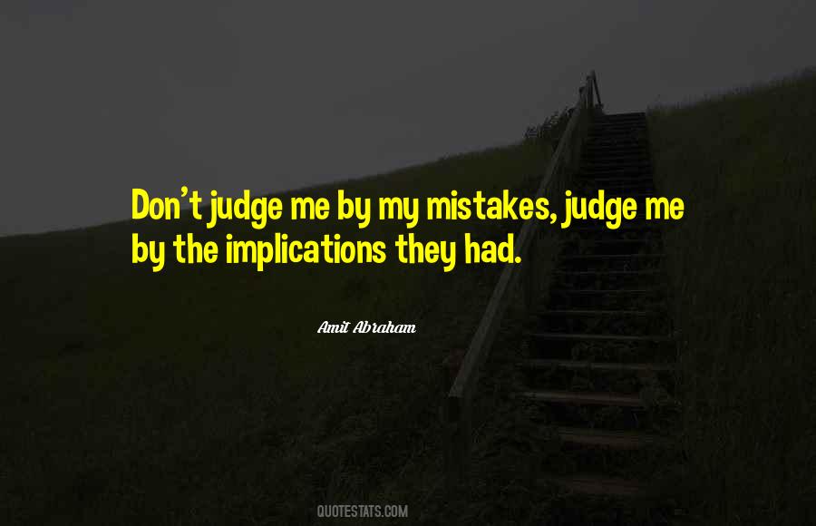 Quotes About Don't Judge Me #1331082