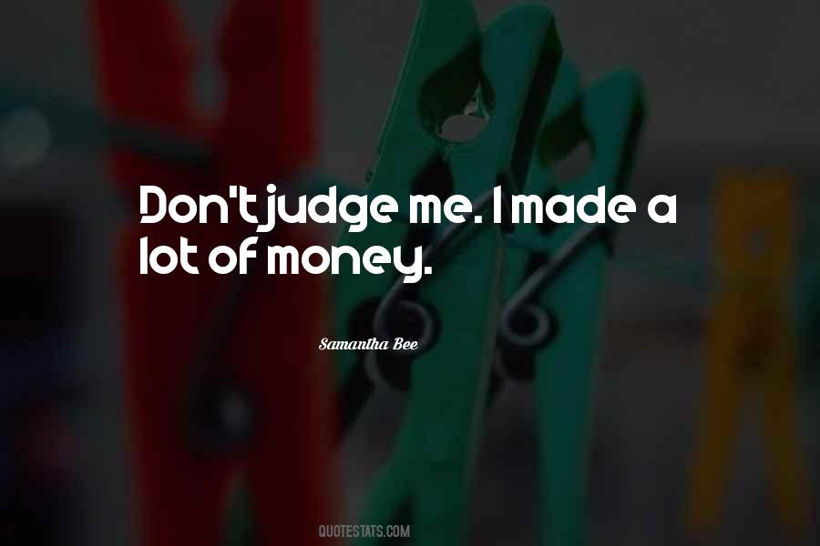 Quotes About Don't Judge Me #1356189