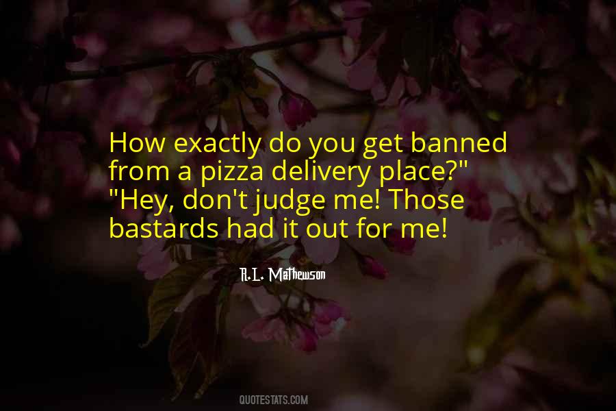 Quotes About Don't Judge Me #164142