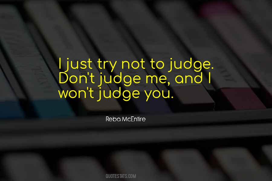 Quotes About Don't Judge Me #594020