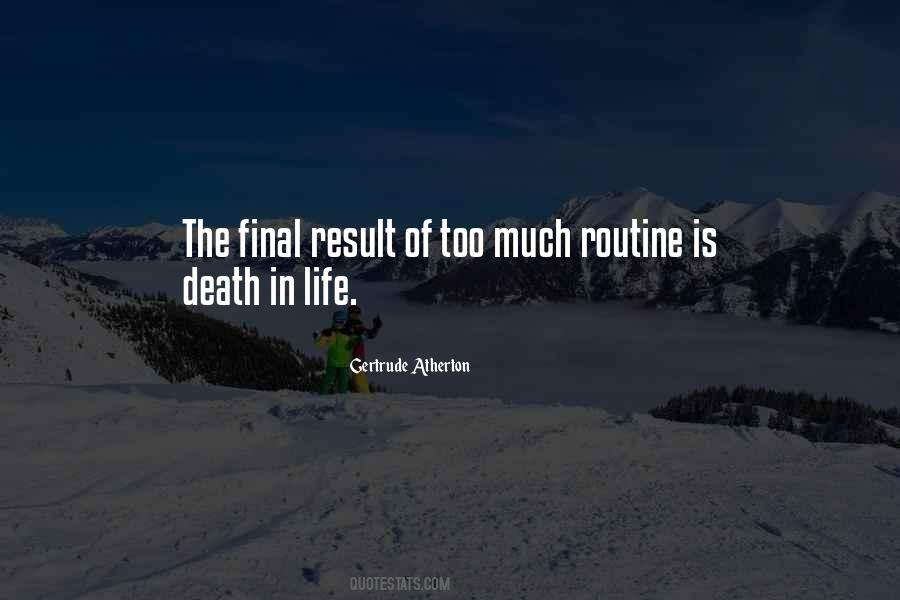 Routine Life Quotes #1057923