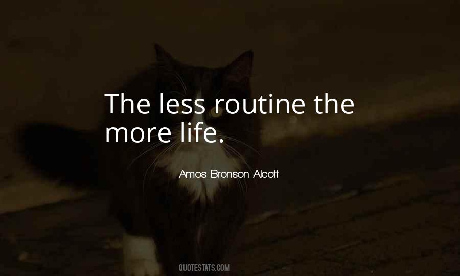 Routine Life Quotes #1133979