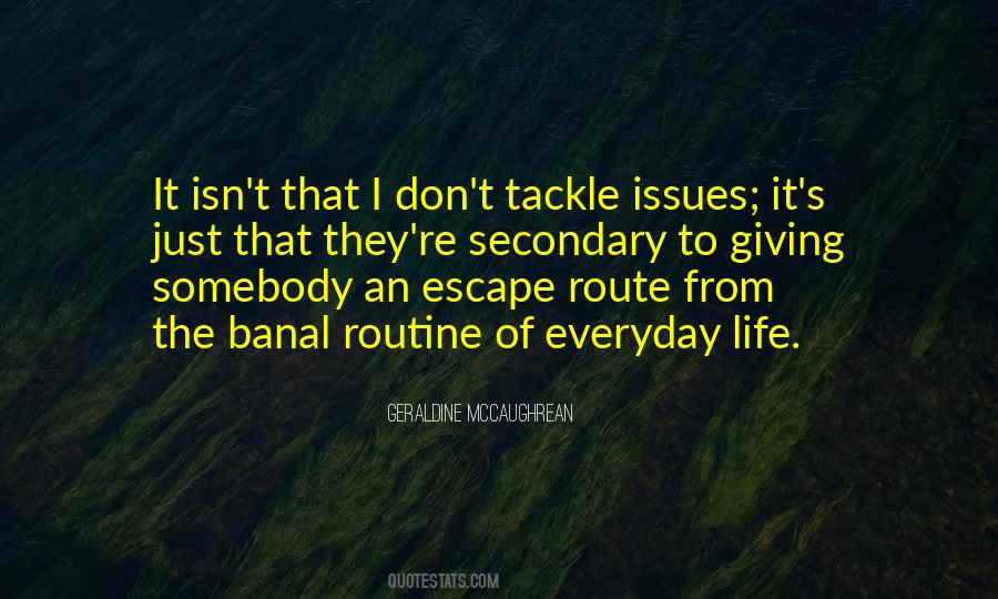 Routine Life Quotes #752196