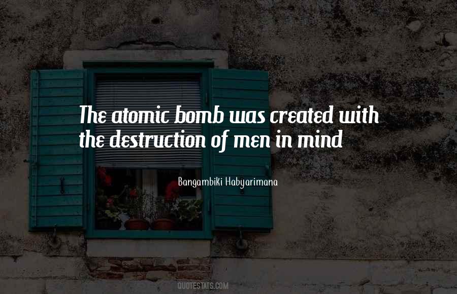 Quotes About Atomic Bomb #1473337