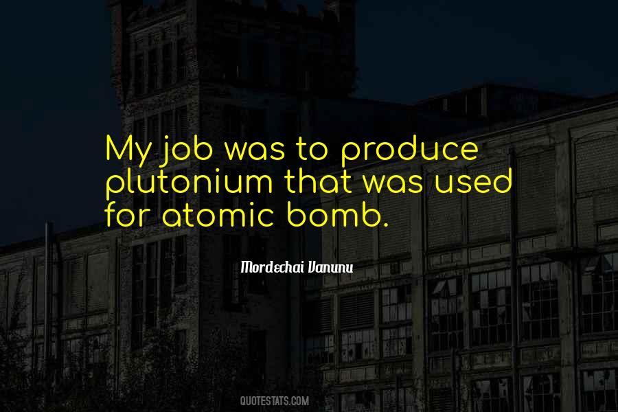 Quotes About Atomic Bomb #322054