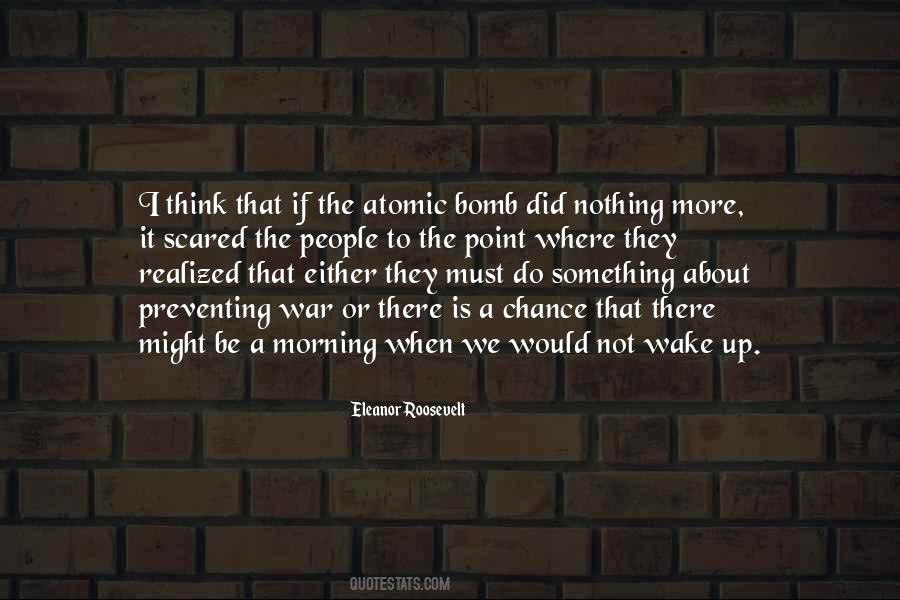 Quotes About Atomic Bomb #871819