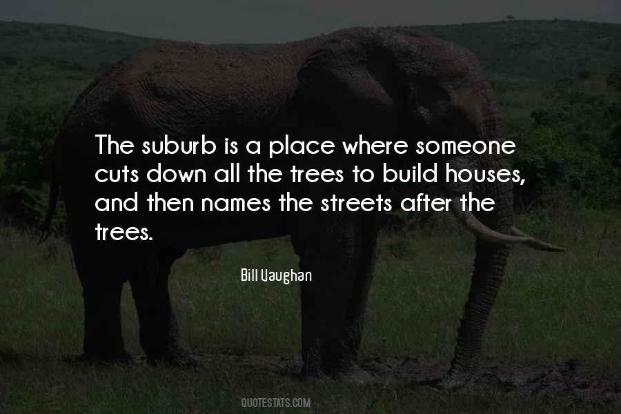 Quotes About Tree Houses #410414 Quotes About Tree Houses #410414
