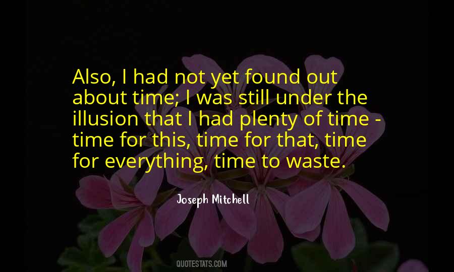 Quotes About Time For Everything #1193936