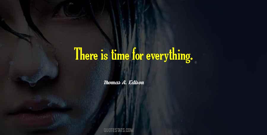 Quotes About Time For Everything #125900