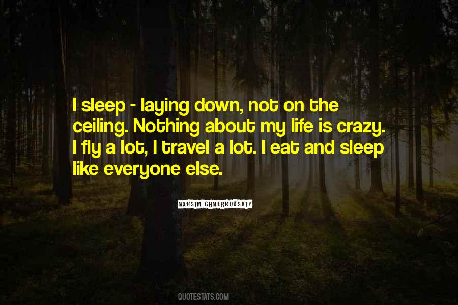 Quotes About Laying Down #1860860