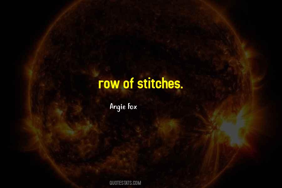 Quotes About Stitches #1622043