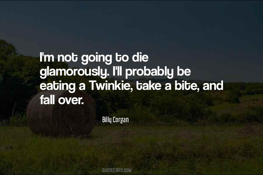 Quotes About Twinkie #692583