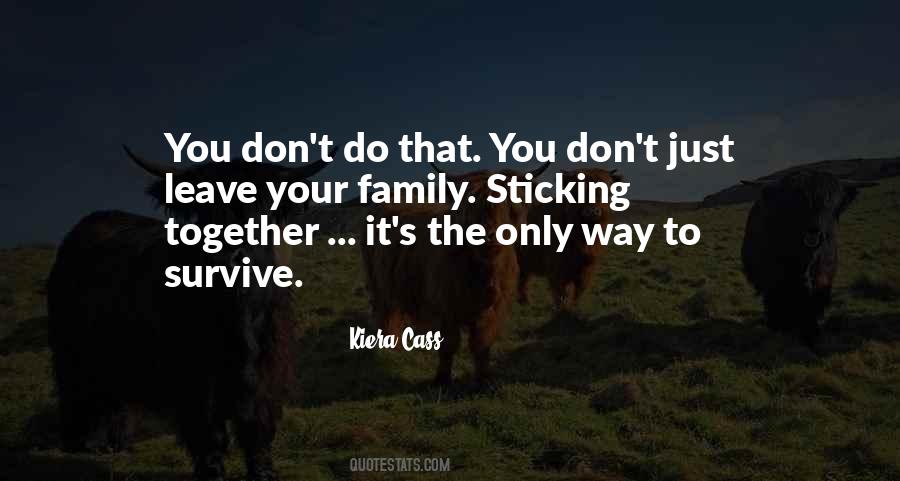 Quotes About Family Sticking Together #1092708