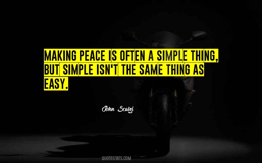 Quotes About Making Things Simple #488878