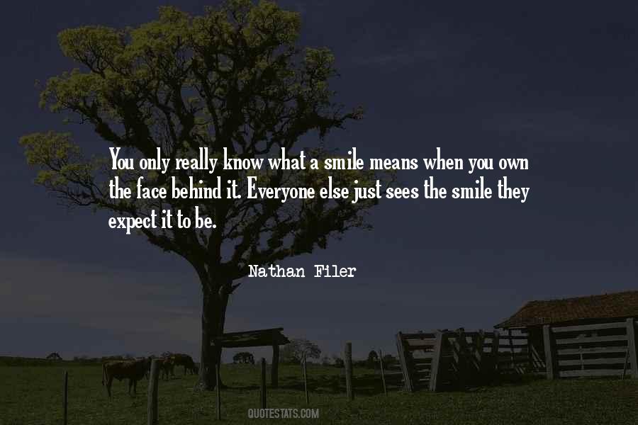 Quotes About Behind My Smile #548932