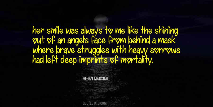 Quotes About Behind My Smile #608801