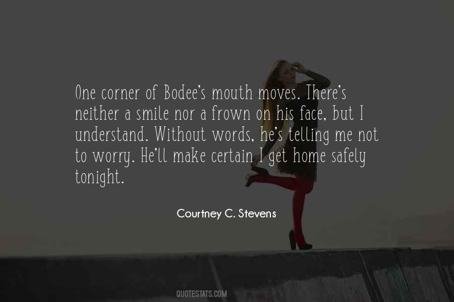 Courtney Stevens Quotes #1400904