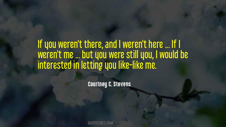 Courtney Stevens Quotes #1744175