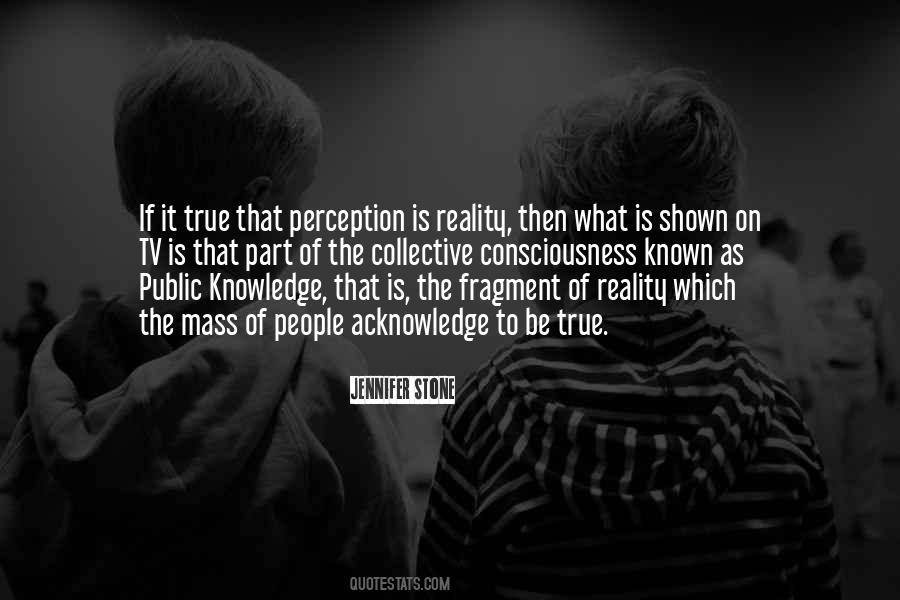 Perception Of Reality Quotes #379689