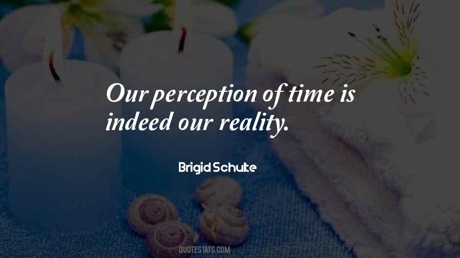 Perception Of Reality Quotes #440845