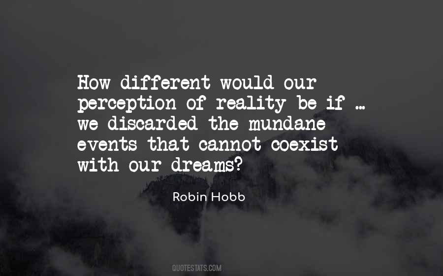 Perception Of Reality Quotes #641629