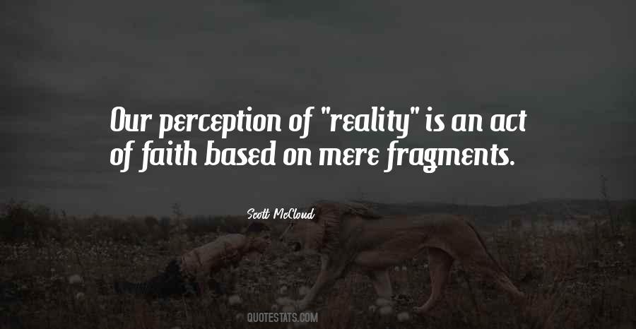 Perception Of Reality Quotes #885367