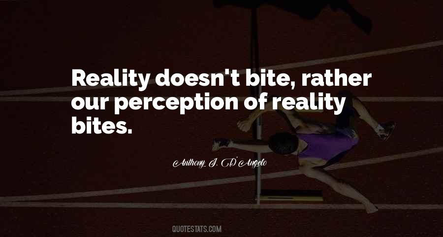 Perception Of Reality Quotes #944215