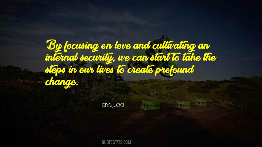 Quotes About Cultivating Love #633587