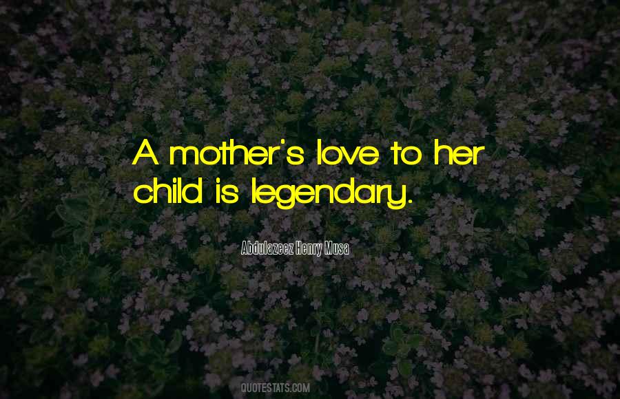 Quotes About Mother S Love #813262