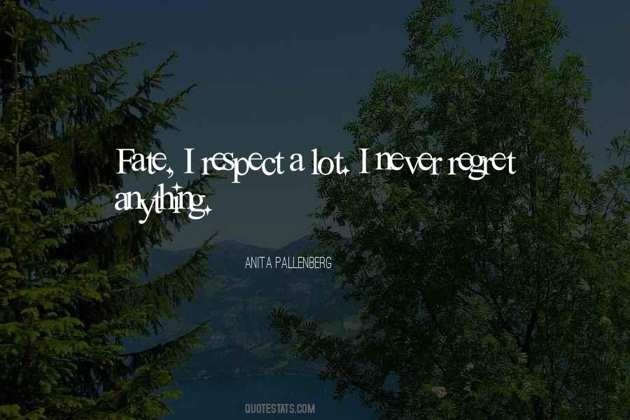 Quotes About I Never Regret #1174525