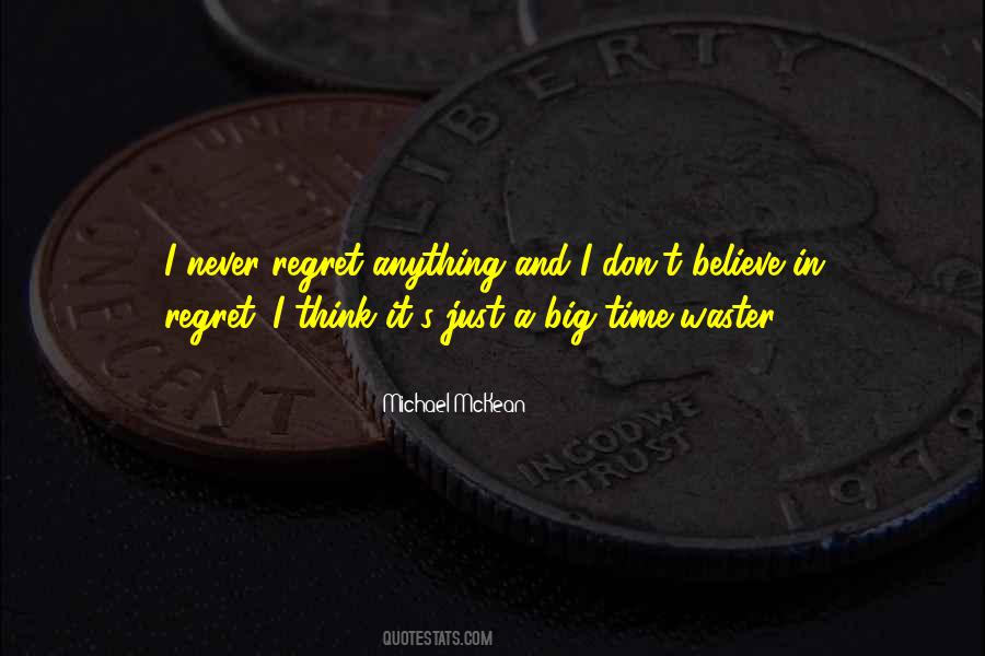 Quotes About I Never Regret #1423410