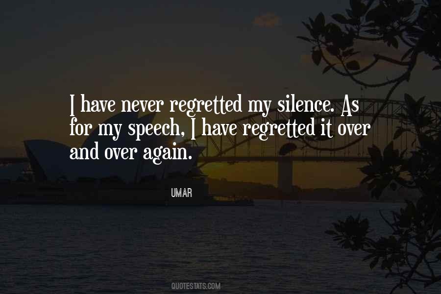 Quotes About I Never Regret #156041