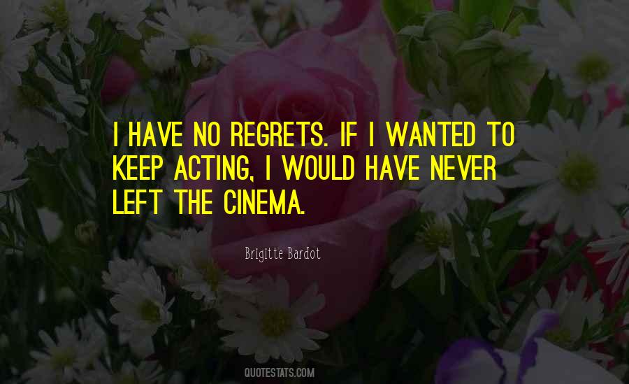 Quotes About I Never Regret #387010