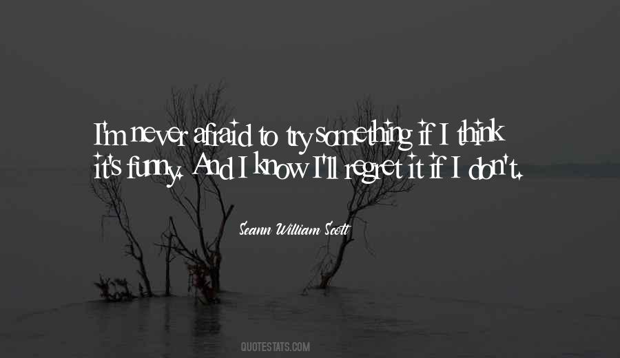 Quotes About I Never Regret #512811