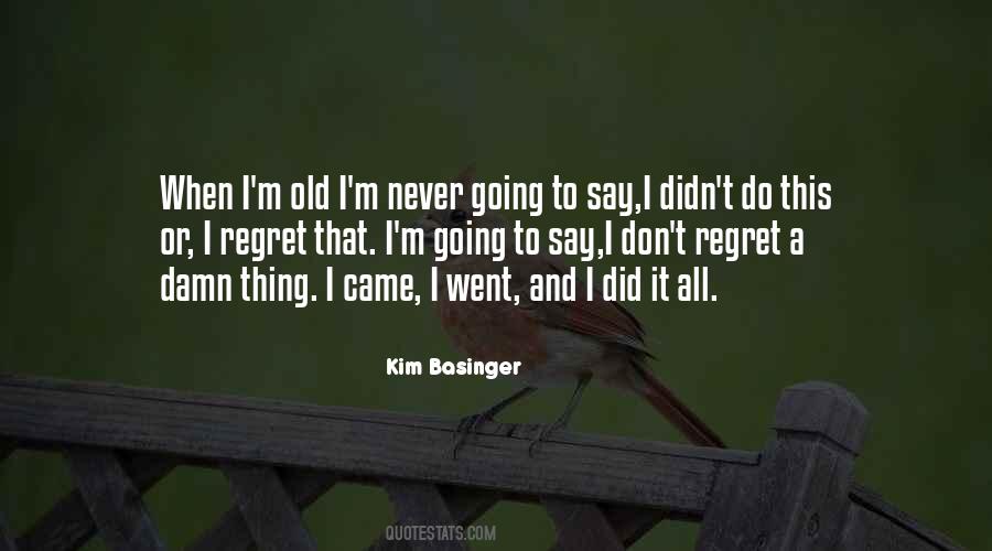 Quotes About I Never Regret #555093
