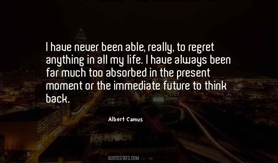 Quotes About I Never Regret #581615