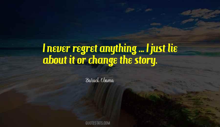 Quotes About I Never Regret #941236
