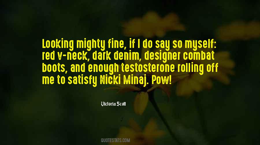 Quotes About Satisfy #1301220