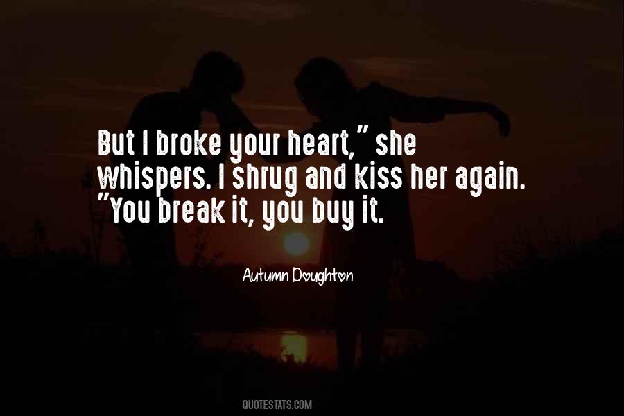 Quotes About Broken Love Broken Heart #209825