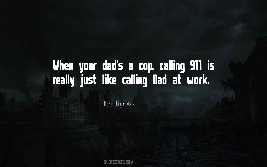 Quotes About Calling 911 #436291