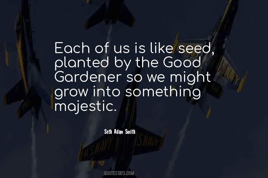 Quotes About Seeds Of Hope #1026044