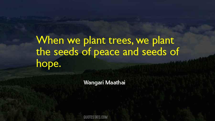 Quotes About Seeds Of Hope #1713449