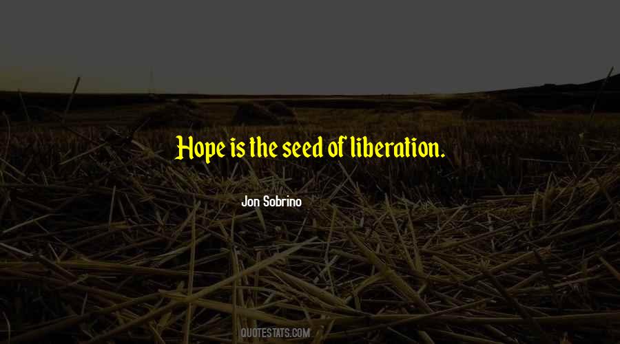 Quotes About Seeds Of Hope #488511