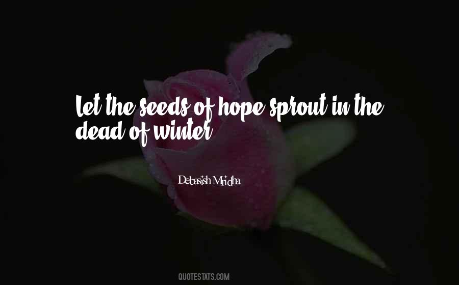 Quotes About Seeds Of Hope #71690