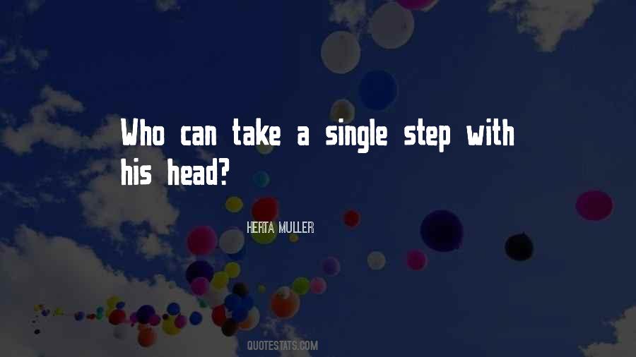 A Single Step Quotes #1383193