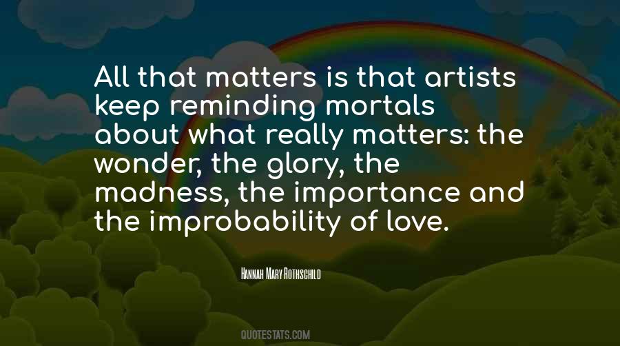 Quotes About Love Is All That Matters #1301068